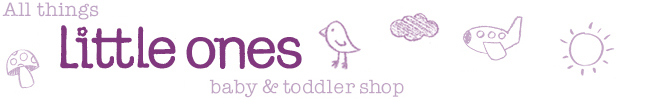 All things Little Ones - baby and toddler shop